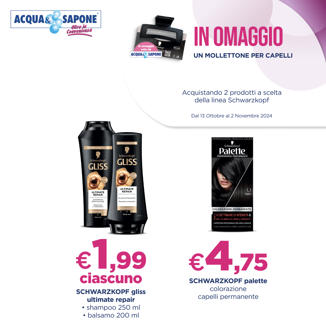 Offerta Schwarzkopf Gliss shampoo e balsamo 250 ml, Palette colorazione capelli permanente - 1,99€ e 4,75€ ciascuno, in omaggio mollettone da Acqua & Sapone