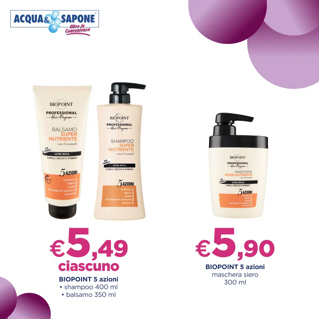 Biopoint 5 azioni - shampoo 400 ml e balsamo 350 ml a 5,49€ ciascuno, maschera siero 300 ml a 5,90€ da Acqua & Sapone