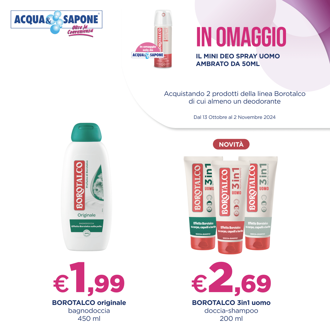 Borotalco originale bagnodoccia 450 ml a 1,99€ e Borotalco 3in1 uomo doccia-shampoo 200 ml a 2,69€, in omaggio mini deo spray uomo ambrato 50 ml da Acqua & Sapone