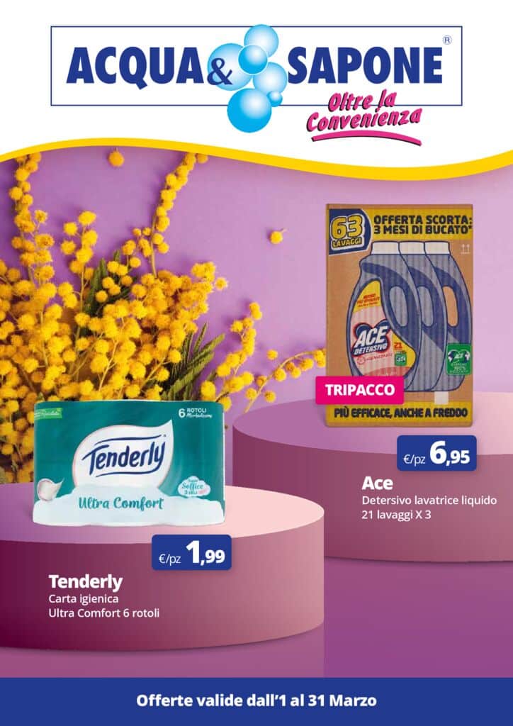 VOLANTINO ACQUA&SAPONE DALL’1 AL 31 MARZO